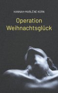 ebook: Operation Weihnachtsglück