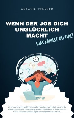 eBook: Wenn der Job dich unglücklich macht - was kannst du tun?