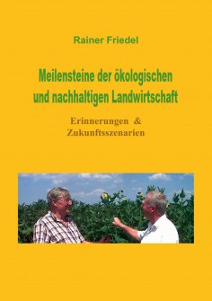 eBook: Meilensteine der ökologischen und nachhaltigen Landwirtschaft