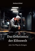 eBook: Das Geheimnis der Elfenwelt