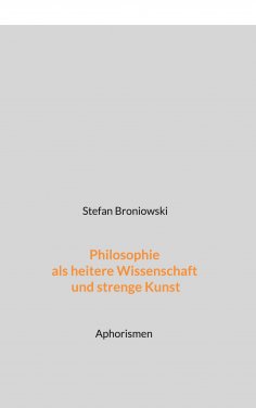 eBook: Philosophie als heitere Wissenschaft und strenge Kunst
