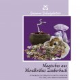 eBook: Magisches aus Mondkrähes Zauberbuch