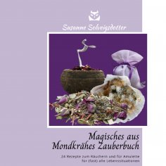 eBook: Magisches aus Mondkrähes Zauberbuch