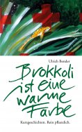 eBook: Brokkoli ist eine warme Farbe