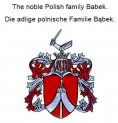 eBook: The noble Polish family Babek. Die adlige polnische Familie Babek.