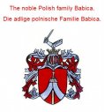 ebook: The noble Polish family Babica. Die adlige polnische Familie Babica.