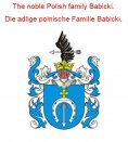 ebook: The noble Polish family Babicki. Die adlige polnische Familie Babicki.