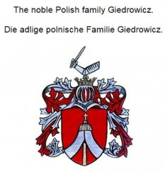 eBook: The noble Polish family Giedrowicz. Die adlige polnische Familie Giedrowicz.