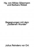 ebook: Begegnungen mit dem »Goldenen Wunder«