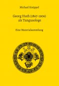 eBook: Georg Huth (1867-1906) als Tungusologe