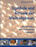 eBook: Symbole und Rituale der Weltreligionen