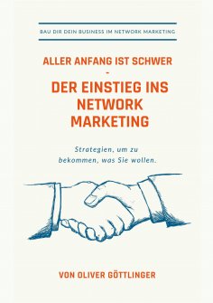ebook: Aller Anfang ist schwer - Der Einstieg ins Network Marketing