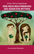 eBook: Eine neue Beschreibung des Adam Eva Mythos