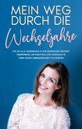 ebook: Mein Weg durch die Wechseljahre