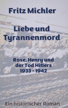 eBook: Liebe und Tyrannenmord