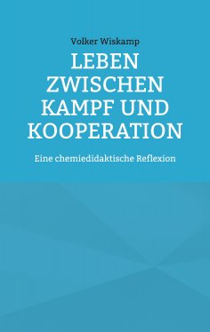 eBook: Leben zwischen Kampf und Kooperation