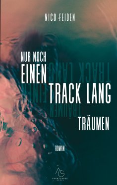 ebook: Nur noch einen track lang träumen
