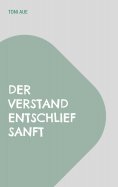 ebook: Der Verstand entschlief sanft