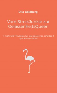eBook: Vom StressJunkie zur GelassenheitsQueen