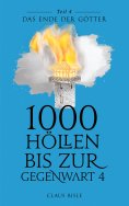 ebook: 1000 Höllen bis zur Gegenwart IV
