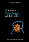 eBook: Würden die Theologen sich bitte setzen