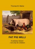 eBook: Fat Pig Willi
