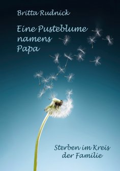ebook: Eine Pusteblume namens Papa