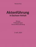 eBook: Aktenführung in Sachsen-Anhalt