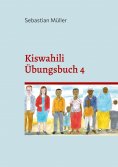 eBook: Kiswahili Übungsbuch 4
