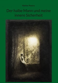 ebook: Der halbe Mann und meine innere Sicherheit