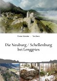 eBook: Die Neuburg Schellenburg bei Lenggries