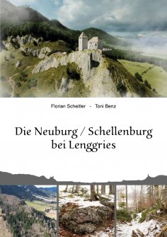 eBook: Die Neuburg Schellenburg bei Lenggries