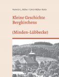 eBook: Kleine Geschichte Bergkirchens (Kreis Minden-Lübecke)