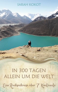 eBook: In 300 Tagen allein um die Welt