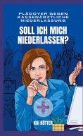 eBook: Soll ich mich niederlassen?