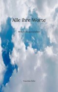 eBook: Alle ihre Worte