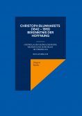 eBook: Christoph Blumhardts (1842 - 1919) Bekenntnis der Hoffnung