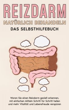 ebook: Reizdarm natürlich behandeln - Das Selbsthilfebuch