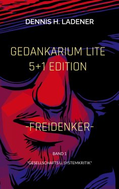 ebook: Gedankarium Lite "Gesellschafts u. Systemkritik"