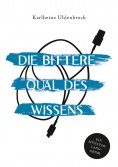 ebook: Die bittere Qual des Wissens