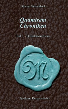 eBook: Quamtrem Chroniken Band 1