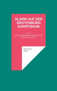 eBook: Alarm auf der Grotenburg Kampfbahn