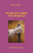 eBook: Die rechte Hand des Herzogs