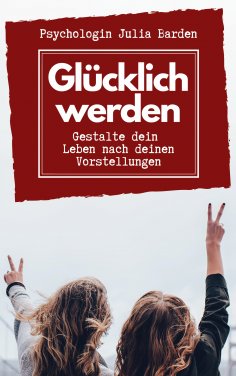 eBook: Glücklich werden