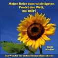 eBook: Meine Reise zum wichtigsten Punkt der Welt, zu mir!