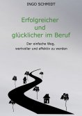 eBook: Erfolgreicher und glücklicher im Beruf