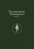 eBook: Trauerweiden und Schleierkraut