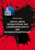 eBook: Social Media Beobachtung zur Lagebeurteilung in der Sicherheitswirtschaft