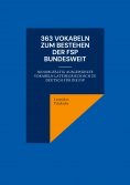eBook: 363 Vokabeln zum Bestehen der FSP bundesweit