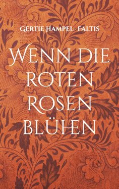 eBook: Wenn die roten Rosen blühen/ Kdyz kvetou rudé ruze
